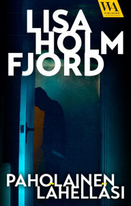 Title: Paholainen lähelläsi, Author: Lisa Holmfjord