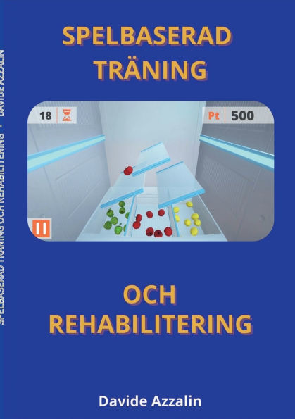 SPELBASERAD TRÃ¯Â¿Â½NING och REHABILITERING