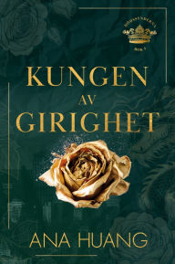 Title: Kungen av girighet, Author: Ana Huang
