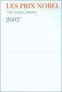 Les Prix Nobel: The Nobel Prizes 2002: Nobel Prizes, Presentations, Biographies, and Lectures