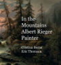 In the Mountains Albert Rieger Painter