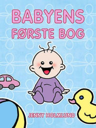 Title: Babyens Første Bog, Author: Jenny Holmlund