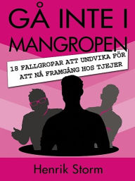 Title: Gå inte i Mangropen, Author: Henrik Storm