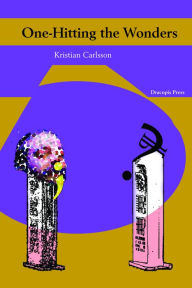 Title: One-Hitting the Wonders, Author: Kristian Carlsson