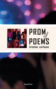 Title: Prom of Poems, Author: Kristian Carlsson