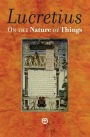 On the Nature of Things: De rerum natura