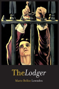 Title: The Lodger, Author: Marie Belloc Lowndes