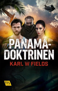 Title: Panamadoktrinen, Author: Karl W. Fields