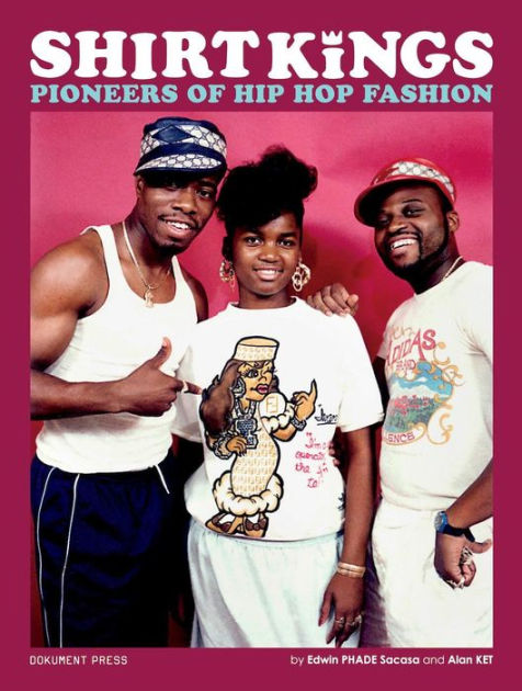 SHIRT KINGS HIP HOP FASHION 洋書ヒップホップ80年代 Shirt Kings: Pioneers of Hip Hop Fashion: Paperback Edition