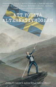 Title: Att förstå alternativhögern, Author: Jonas Nilsson