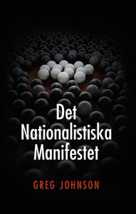 Title: Det nationalistiska manifestet, Author: Greg Johnson