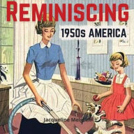 Title: Reminiscing 1950s America: Memory Lane Picture Book for Seniors with Dementia and Alzheimer's Patients., Author: Jacqueline Melgren