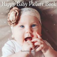 Title: Happy Baby Picture Book: No-Text, Gift Book for Seniors with Dementia and Alzheimer's Patients, Author: Gunnilda Mueller