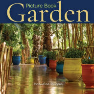 Title: Garden Picture Book: Gift Book for Elderly with Dementia and Alzheimer's patients, Author: Jacqueline Melgren