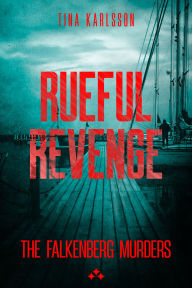 Title: Rueful Revenge, Author: Tina Karlsson