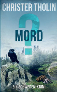 Title: Mord?: Ein Schweden-Krimi, Author: Christer Tholin