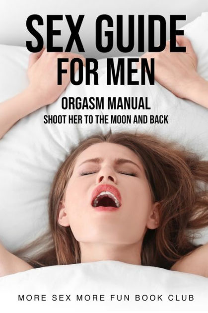 Sex Guide For Men Orgasm Manual photo