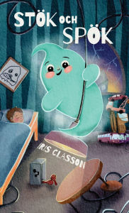 Title: Stï¿½k och Spï¿½k, Author: Iris Classon