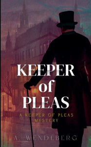 Title: Keeper of Pleas, Author: A Wendeberg