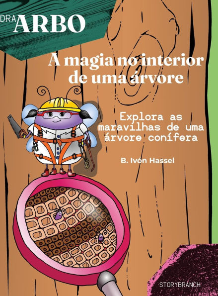 A magia no interior de uma ï¿½rvore: Explora as maravilhas de uma ï¿½rvore