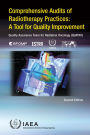 Comprehensive Audits of Radiotherapy Practices: A Tool for Quality Improvement