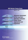 Economic Assessment of the Long Term Operation of Nuclear Power Plants: Approaches and Experience IAEA Nuclear Energy Series No. NP-T-3.25