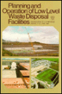 Planning and Operation of Low Level Waste Disposal Facilities