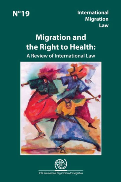 international-migration-law-n-19-migration-and-the-right-to-health-a