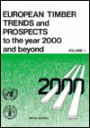 European Timber Trends and Prospects to the Year 2000 and Beyond