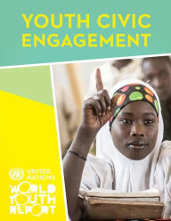 Title: World Youth Report: 2015:Youth Civic Engagement, Author: United Nations