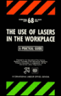 The Use of Lasers in the WorkPlace: A Practical Guide