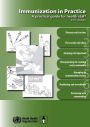 Immunization in Practice: A Practical Guide for Health Staff