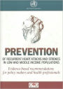 Prevention of Recurrent Heart Attacks and Strokes in Low and Middle Income Populations: Evidence-based Recommendations for Policy Makers and Health Professionals