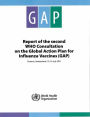 Report of the Second WHO Consultation on the Global Action Plan for Influenza Vaccines