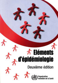 Title: Elements d'épidémiologie / Edition 2, Author: R. Bonita