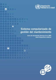 Title: Sistema computarizado de gestión del mantenimiento, Author: World Health Organization