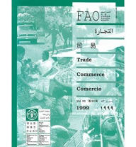 Title: Trade Yearbook 1999, Author: Food and Agriculture Organization of the United Nations