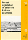 Forest Legislation in Selected African Countries: Based on the Review and Analysis of Forest Legislation in 11 Member Countries of the African Timber Organization