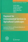 Payment For Environmental Services in Agricultural Landscapes: Economic Policies and Poverty Reduction in Developing Countries