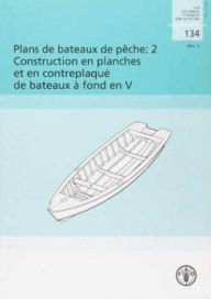 Title: Plans de Bateaux de P?che, Author: Food and Agriculture Organization of the United Nations