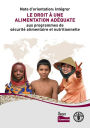 Note d'Orientation: Int?grer le Droit ? une Alimentation Ad?quate aux Programmes de S?curit? Alimentaire et Nutritionnelle