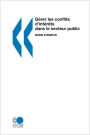 G rer les conflits d'int r ts dans le secteur public: Mode d'emploi