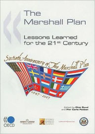The Marshall Plan : Lessons Learned for the 21st Century