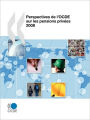 Perspectives de l'Ocde Sur les Pensions PrivéEs 2008