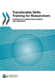 Transferable Skills Training for Researchers: Supporting Career Development and Research