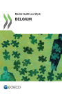 Mental Health and Work Mental Health and Work: Belgium