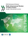 OECD Development Pathways Multi-dimensional Review of Côte d'Ivoire: Volume 3. From Analysis to Action