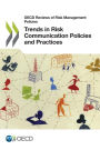 Trends in Risk Communication Policies and Practices