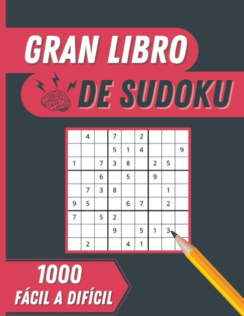 Gran Libro De Sudoku Sudokus De F Cil A Dif Cil Con Soluciones By