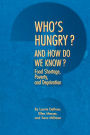Who's Hungry? And How Do We Know?: Food Shortage, Poverty, and Deprivation